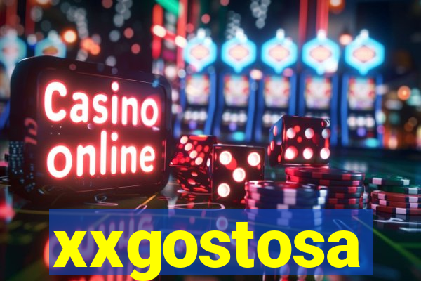 xxgostosa