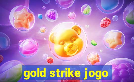 gold strike jogo