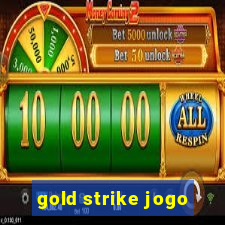 gold strike jogo