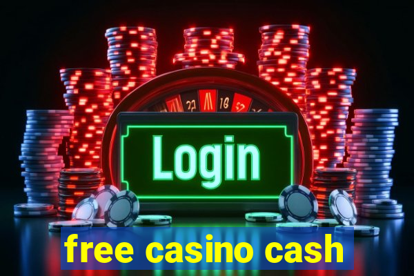 free casino cash