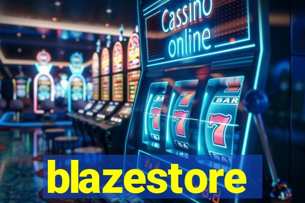 blazestore