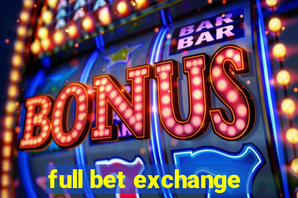 full bet exchange