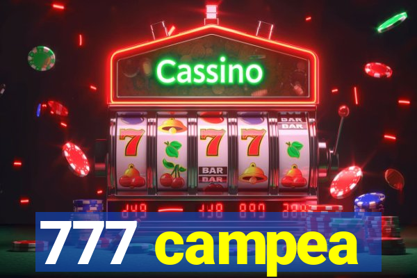 777 campea