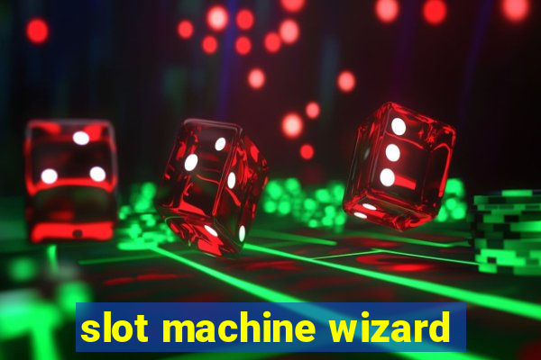 slot machine wizard