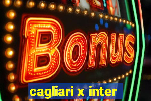 cagliari x inter