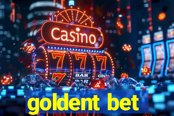 goldent bet