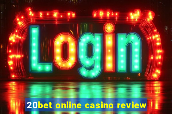 20bet online casino review