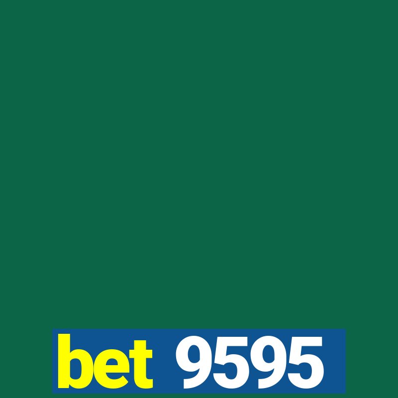 bet 9595