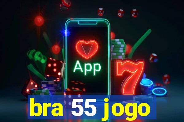 bra 55 jogo