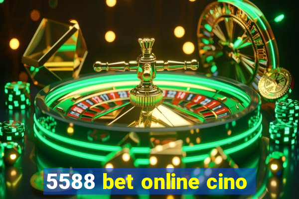 5588 bet online cino