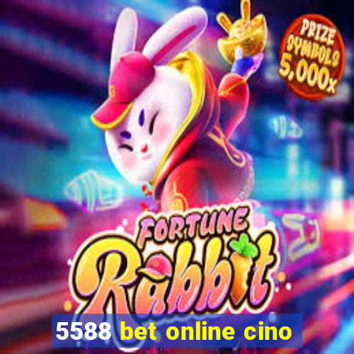 5588 bet online cino