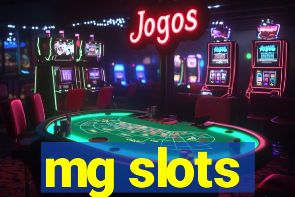 mg slots