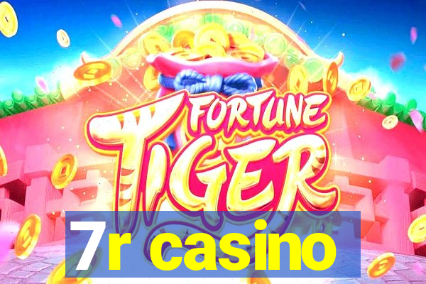 7r casino