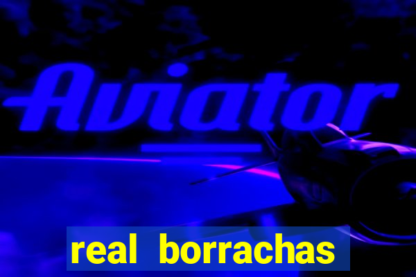 real borrachas patos de minas