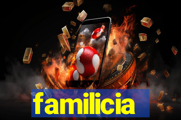 familicia