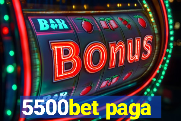 5500bet paga