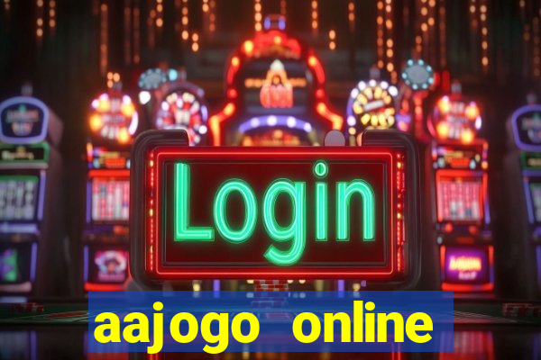 aajogo online casino jogos