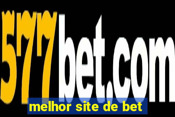 melhor site de bet