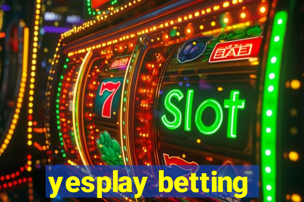 yesplay betting