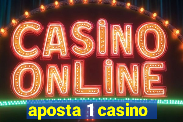 aposta 1 casino