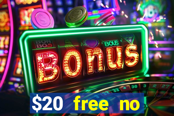 $20 free no deposit casino