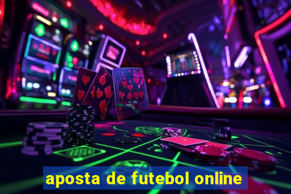 aposta de futebol online