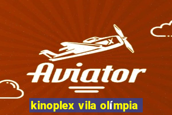 kinoplex vila olímpia