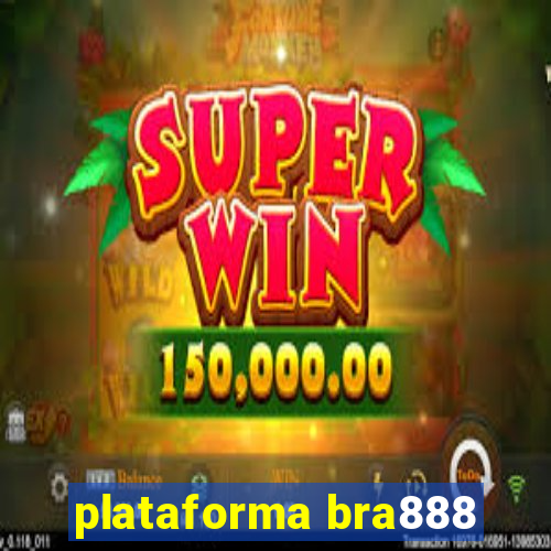 plataforma bra888