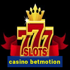 casino betmotion