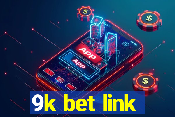 9k bet link