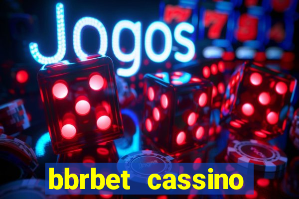 bbrbet cassino online jogos