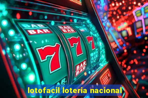 lotofacil loteria nacional