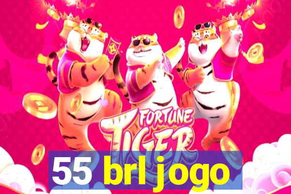 55 brl jogo