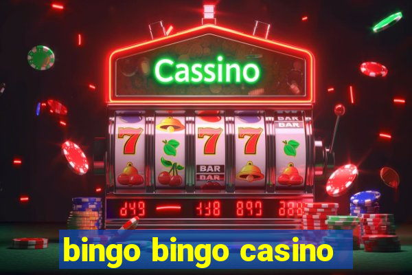 bingo bingo casino