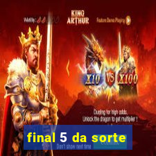 final 5 da sorte