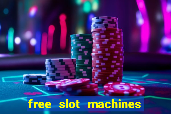 free slot machines no downloads