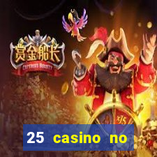 25 casino no deposit bonus