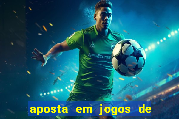 aposta em jogos de futebol online