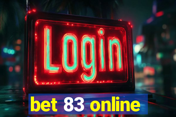 bet 83 online