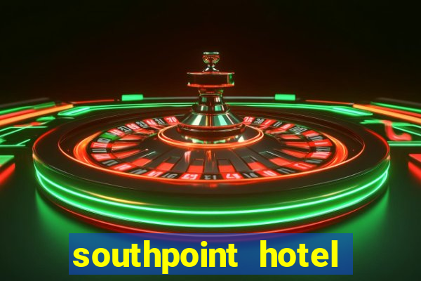 southpoint hotel and casino las vegas nevada