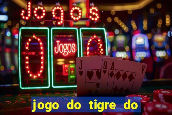 jogo do tigre do gusttavo lima