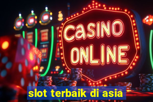 slot terbaik di asia