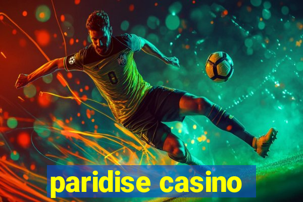 paridise casino