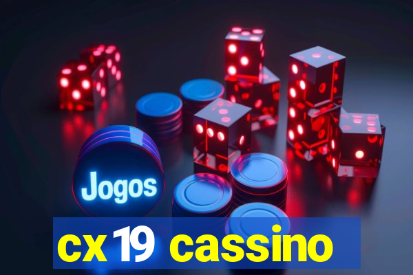 cx19 cassino