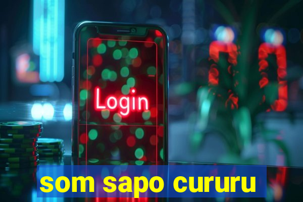 som sapo cururu