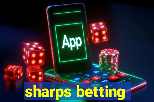 sharps betting