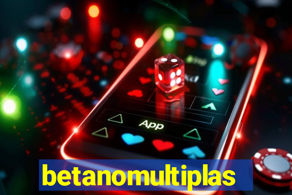 betanomultiplas