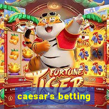 caesar's betting