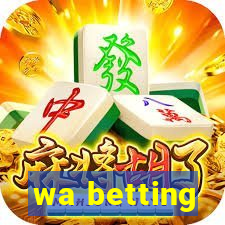 wa betting