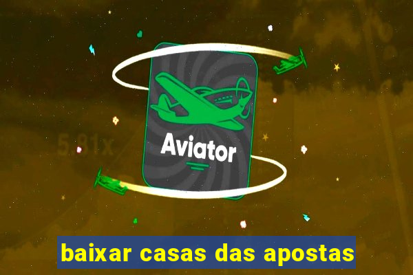 baixar casas das apostas